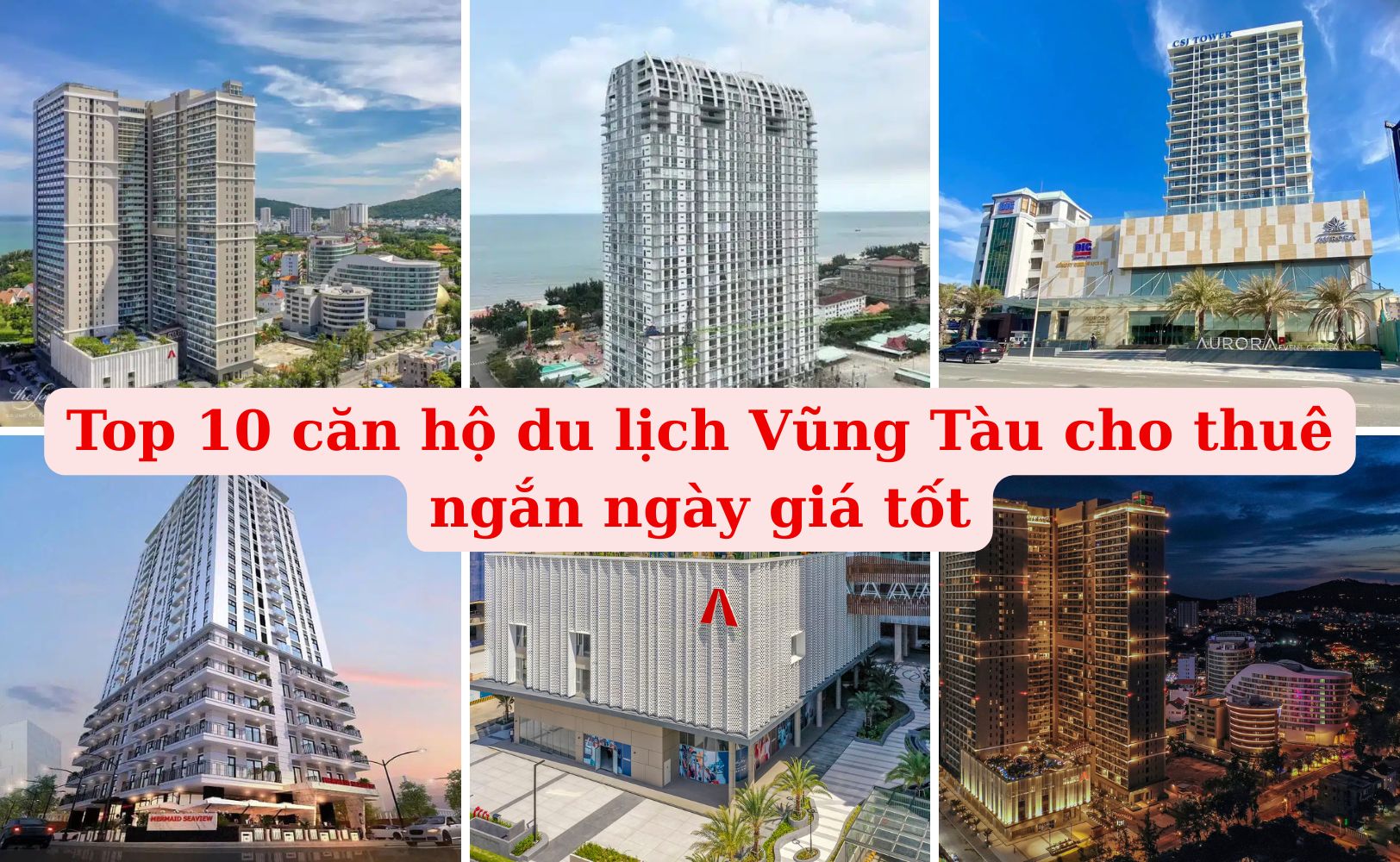 Top 10 căn hộ du lịch Vũng Tàu cho thuê ngắn ngày giá tốt