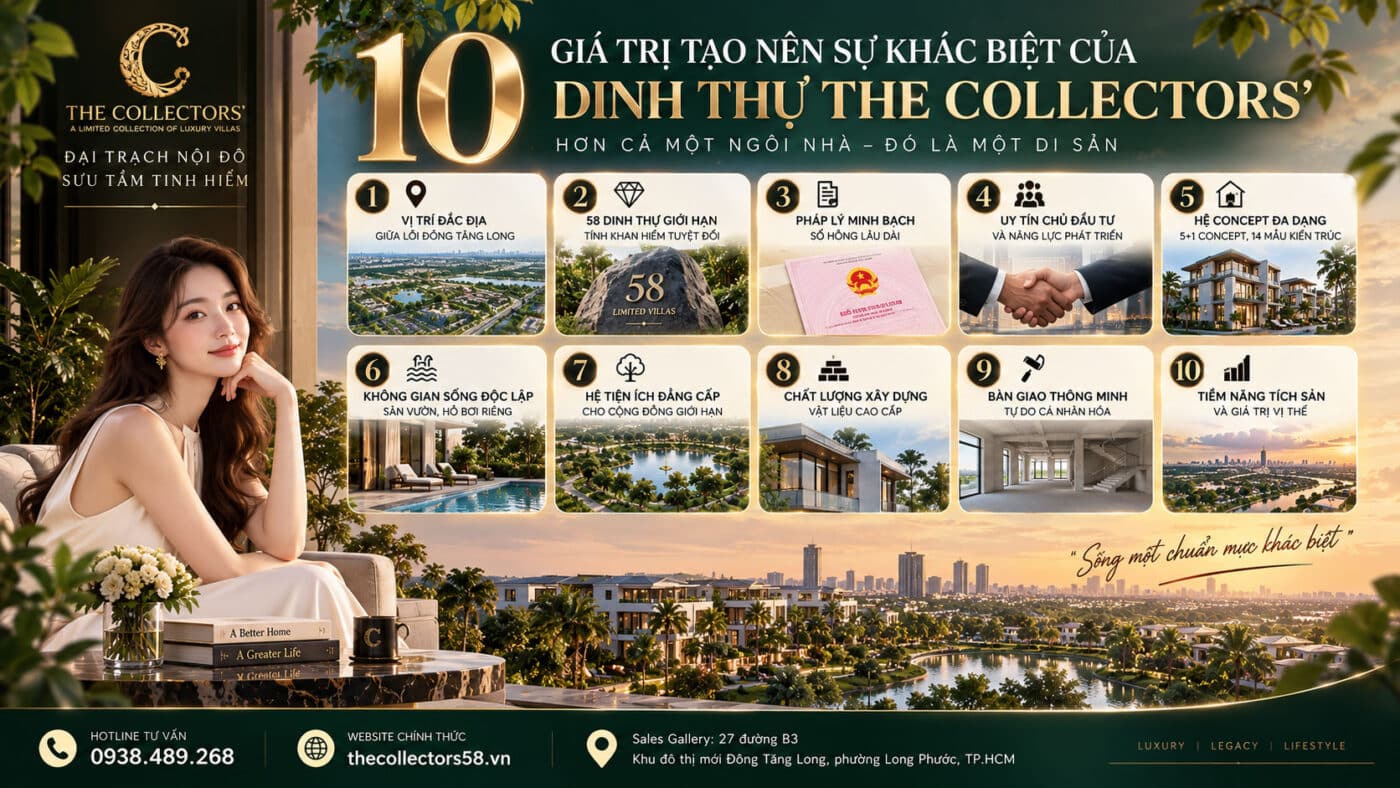 10 Giá Trị Tạo Nên Sự Khác Biệt Của Dinh Thự The Collectors'